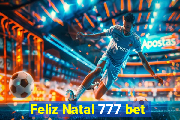 Feliz Natal 777 bet